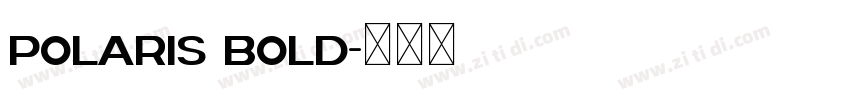 Polaris Bold字体转换